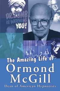 The Amazing Life of Ormond Mcgill