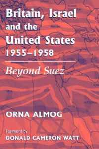 Britain, Israel and the United States, 1955-1958