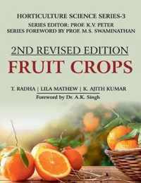 Fruit Crops: Volume 03: Horticulture Science Series: 2nd Fully Revised Edition: Horticulture Science Series