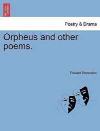 Orpheus and other poems.