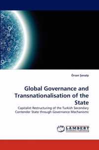 Global Governance and Transnationalisation of the State