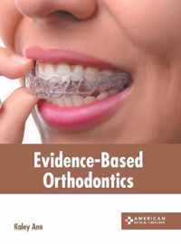 Evidence-Based Orthodontics