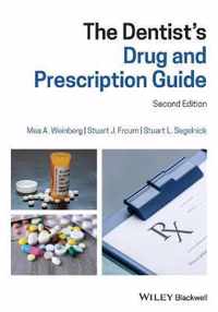 The Dentists Drug and Prescription Guide