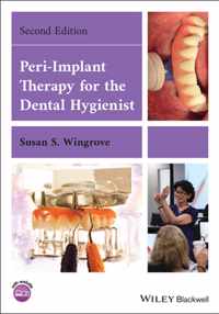 Peri-Implant Therapy for the Dental Hygienist