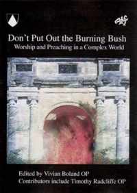 Don't Put Out the Burning Bush