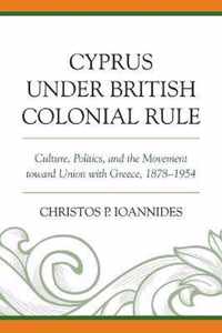 Cyprus under British Colonial Rule