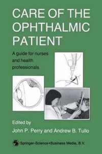 Care of the Ophthalmic Patient