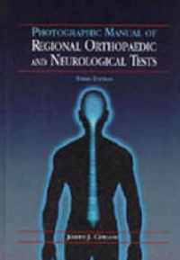 Photographic Manual of Regional Orthopaedic and Neurological Tests