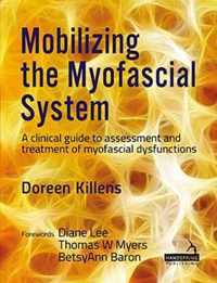 Mobilizing the Myofascial System