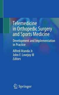 Telemedicine in Orthopedic Surgery and Sports Medicine