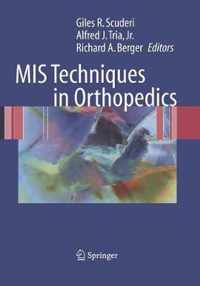 MIS Techniques in Orthopedics