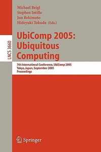 UbiComp 2005: Ubiquitous Computing