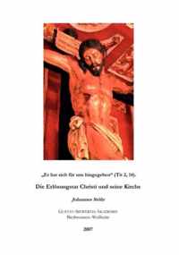 Er hat sich fur uns hingegeben (Tit. 2, 14). Die Erloesungstat Christi und seine Kirche