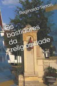 Os bastidores da religiosidade