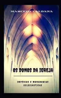 OS Donos Da Igreja -