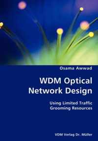 WDM Optical Network Design- Using Limited Traffic Grooming Resources