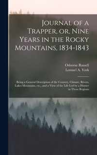 Journal of a Trapper, or, Nine Years in the Rocky Mountains, 1834-1843