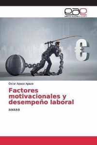 Factores motivacionales y desempeno laboral