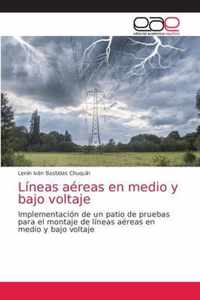 Lineas aereas en medio y bajo voltaje