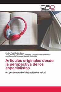 Articulos originales desde la perspectiva de los especialistas