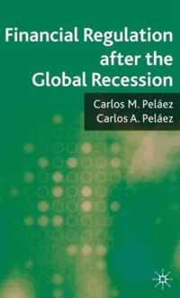 Financial Regulation after the Global Recession