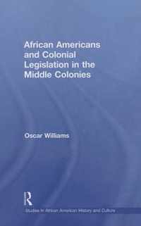 African Americans and Colonial Legislation in the Middle Colonies