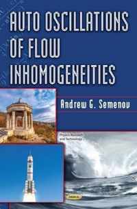 Auto Oscillations of Flow Inhomogeneities