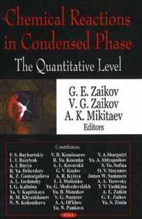 Chemical Reactions in Condensed Phase