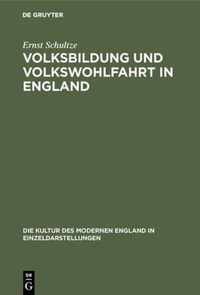 Volksbildung Und Volkswohlfahrt in England