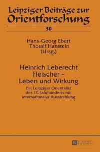 Heinrich Leberecht Fleischer - Leben Und Wirkung