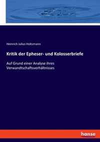 Kritik der Epheser- und Kolosserbriefe