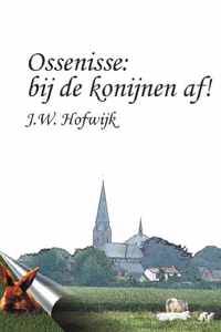 Ossenisse: bij de konijnen af!