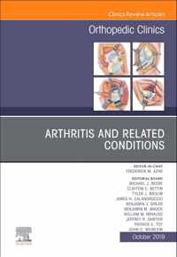 Arthritis and Related Conditions, An Issue of Orthopedic Clinics