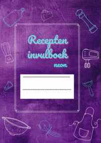 Recepten invulboek Neon - Joyce Staneke-Meuwissen - Paperback (9789464483956)