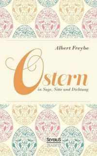 Ostern in Sage, Sitte und Dichtung