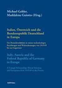 Italien, Osterreich Und Die Bundesrepublik Deutschland in Europa / Italy, Austria and the Federal Republic of Germany in Europe