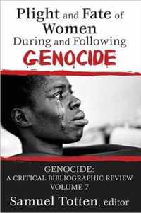 Plight and Fate of Women During and Following Genocide