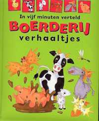 In vijf minuten verteld boerderij verhaaltjes