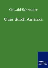 Quer durch Amerika