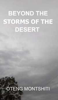 beyond the storms of the desert