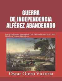 Guerra de Independencia. Alferez Abanderado