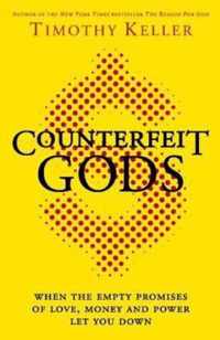 Counterfeit Gods