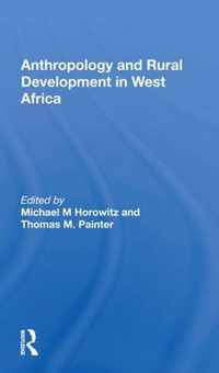 Anthropology And Rural Development In West Africa