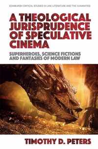 A Theological Jurisprudence of Speculative Cinema