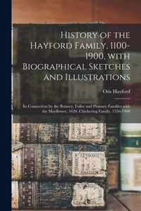 History of the Hayford Family, 1100-1900, With Biographical Sketches and Illustrations