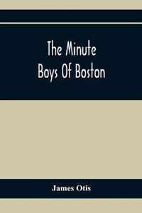 The Minute Boys Of Boston