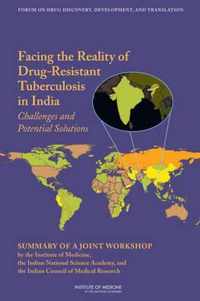 Facing the Reality of Drug-Resistant Tuberculosis in India: Challenges and Potential Solutions