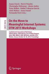 On the Move to Meaningful Internet Systems OTM 2015 Workshops