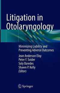 Litigation in Otolaryngology