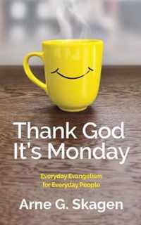 Thank God It's Monday